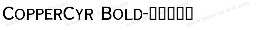 CopperCyr Bold字体转换